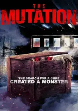 Мутация / The Mutation (2021) фильм скачать через торрет бесплатно в хорошем качестве
