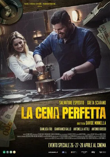 Идеальный ужин / La cena perfetta (2022) фильм скачать через торрет бесплатно в хорошем качестве