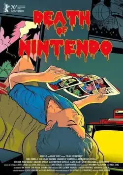 Смерть Nintendo / Death of Nintendo (2020) фильм скачать через торрет бесплатно в хорошем качестве