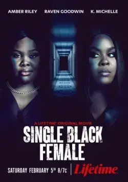 Одинокая темнокожая женщина / Single Black Female (2022) фильм скачать через торрет бесплатно в хорошем качестве