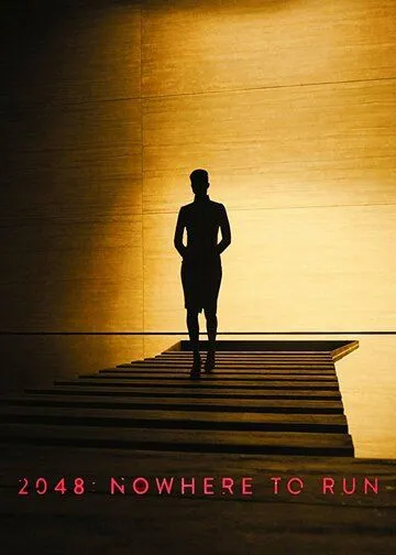 Бегущий по лезвию 2049 – 2048: Некуда бежать / 2048: Nowhere to Run (2017) фильм скачать через торрет бесплатно в хорошем качестве