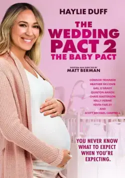 Брачный договор 2: право на опеку / The Wedding Pact 2: The Baby Pact (2022) фильм скачать через торрет бесплатно в хорошем качестве