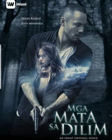 Глаза в темноте / Mga Mata sa Dilim (2019) фильм скачать через торрет бесплатно в хорошем качестве