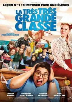 Очень большой класс / La très très grande classe (2022) фильм скачать через торрет бесплатно в хорошем качестве