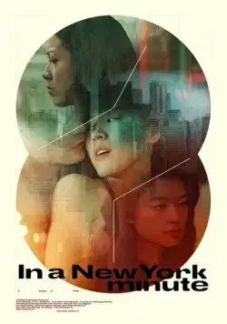 Три истории в Нью-Йорке / In a New York Minute (2019) фильм скачать через торрет бесплатно в хорошем качестве