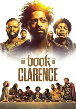 Книга Кларенса / The Book of Clarence (2023) фильм скачать через торрет бесплатно в хорошем качестве