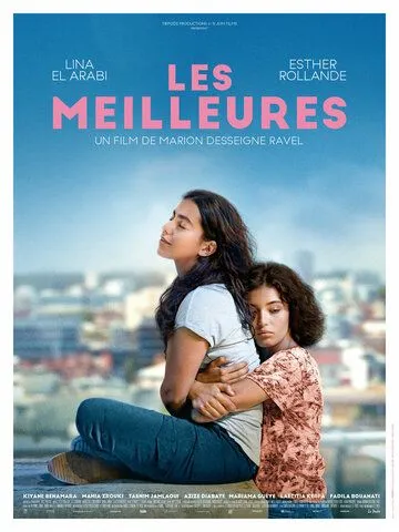 Лучшие подруги / Les meilleures (2021) фильм скачать через торрет бесплатно в хорошем качестве