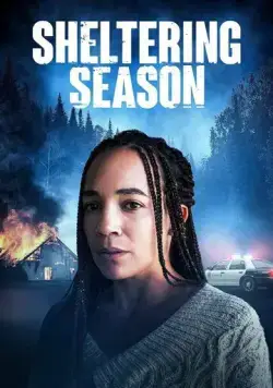 Время прятаться / Sheltering Season (2022) фильм скачать через торрет бесплатно в хорошем качестве