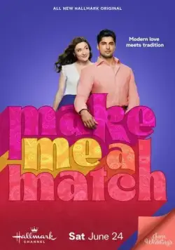 Найди мне пару / Make Me a Match (2023) фильм скачать через торрет бесплатно в хорошем качестве