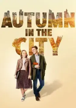 Осень в большом городе / Autumn in the City (2022) фильм скачать через торрет бесплатно в хорошем качестве