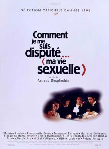 Как я обсуждал... / Comment je me suis disputé... (ma vie sexuelle) (1996) фильм скачать через торрет бесплатно в хорошем качестве