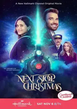 Следующая остановка — Рождество / Next Stop, Christmas (2021) фильм скачать через торрет бесплатно в хорошем качестве