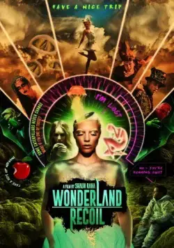 Назад в Страну чудес / Wonderland Recoil (2022) фильм скачать через торрет бесплатно в хорошем качестве