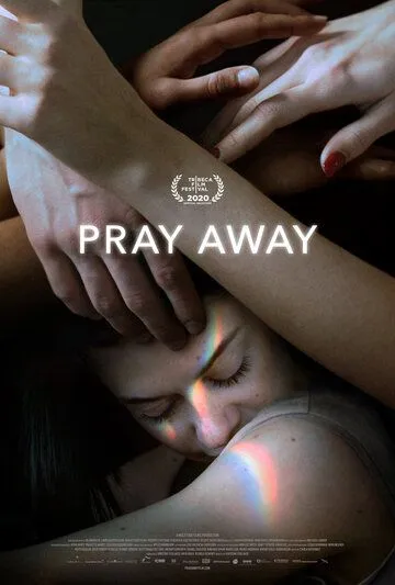 Pray Away: Лечение молитвой / Pray Away (2021) фильм скачать через торрет бесплатно в хорошем качестве