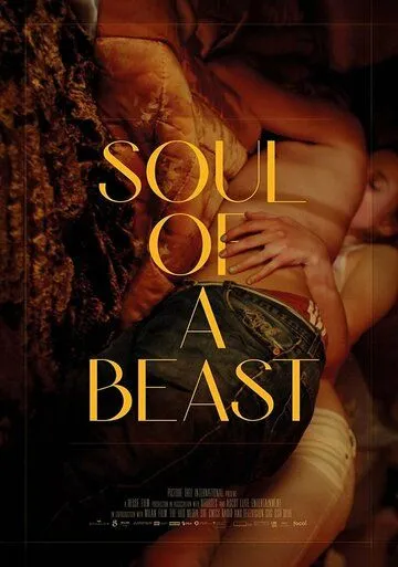 Душа зверя / Soul of a Beast (2021) фильм скачать через торрет бесплатно в хорошем качестве