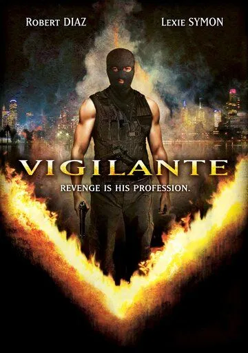 Виджиланте / Vigilante (2008) фильм скачать через торрет бесплатно в хорошем качестве