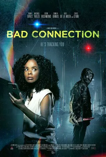 Плохая связь / Bad Connection (2023) фильм скачать через торрет бесплатно в хорошем качестве