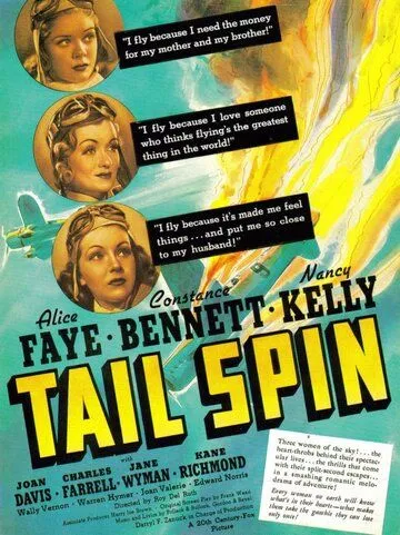 Неуправляемый штопор / Tail Spin (1939) фильм скачать через торрет бесплатно в хорошем качестве
