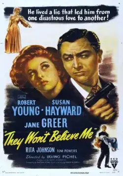 Они не поверят мне / They Won't Believe Me (1947) фильм скачать через торрет бесплатно в хорошем качестве