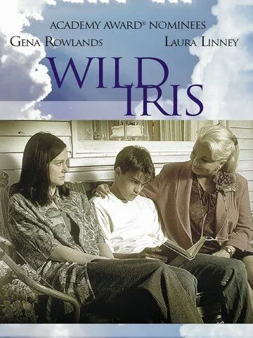Неукротимая Айрис / Wild Iris (2001) фильм скачать через торрет бесплатно в хорошем качестве