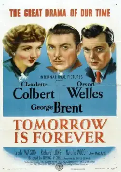 Вечное завтра / Tomorrow Is Forever (1946) фильм скачать через торрет бесплатно в хорошем качестве