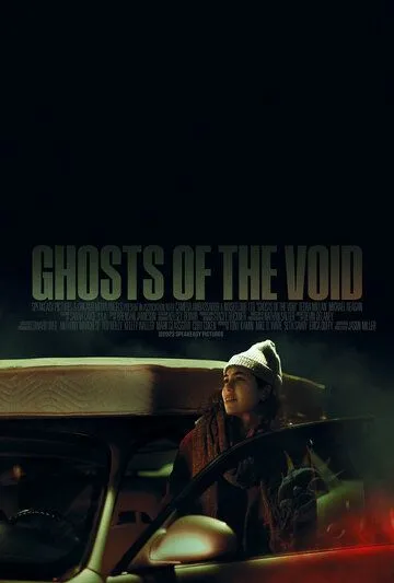Призраки пустоты / Ghosts of the Void (2022) фильм скачать через торрет бесплатно в хорошем качестве