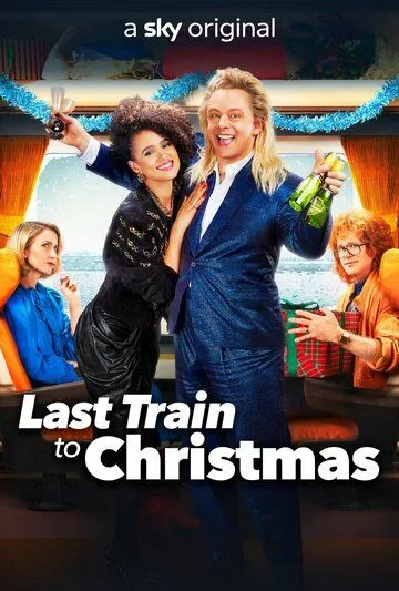 Последний поезд в Рождество / Last Train to Christmas (2021) фильм скачать через торрет бесплатно в хорошем качестве