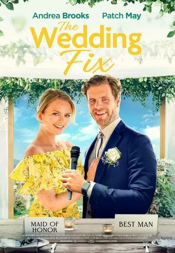 Свадебная удача / The Wedding Fix (2022) фильм скачать через торрет бесплатно в хорошем качестве