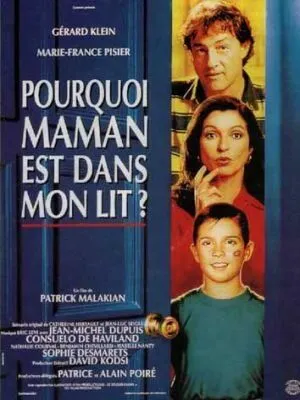 Почему мама в моей постели? / Pourquoi maman est dans mon lit? (1994) фильм скачать через торрет бесплатно в хорошем качестве