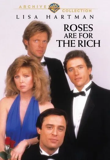 Розы для богатых / Roses Are for the Rich (1987) фильм скачать через торрет бесплатно в хорошем качестве