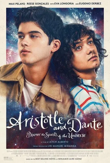 Аристотель и Данте раскрывают тайны Вселенной / Aristotle and Dante Discover the Secrets of the Universe (2022) фильм скачать через торрет бесплатно в хорошем качестве