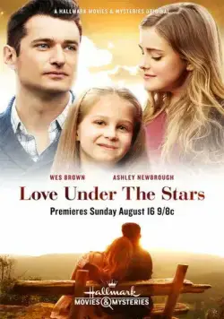 Любовь под звёздами / Love Under the Stars (2015) фильм скачать через торрет бесплатно в хорошем качестве