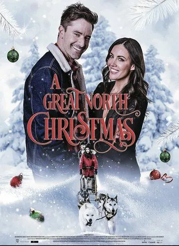Счастливое рождество на Севере / A Great North Christmas (2021) фильм скачать через торрет бесплатно в хорошем качестве