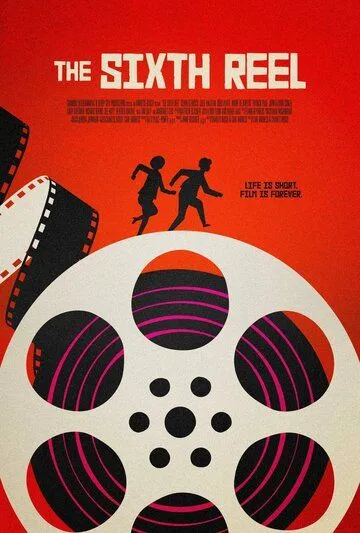 Шестая катушка / The Sixth Reel (2021) фильм скачать через торрет бесплатно в хорошем качестве