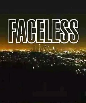 Без лица / Faceless (2006) фильм скачать через торрет бесплатно в хорошем качестве