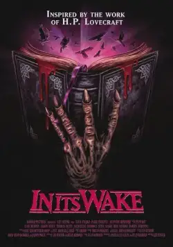 Последствия / In Its Wake (2023) фильм скачать через торрет бесплатно в хорошем качестве