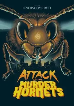 Нападение шершней-убийц / Attack of the Murder Hornets (2021) фильм скачать через торрет бесплатно в хорошем качестве