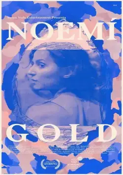 Ноэми Гольд / Noemí Gold (2020) фильм скачать через торрет бесплатно в хорошем качестве