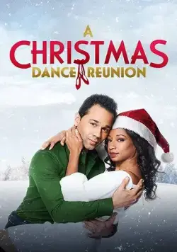 Встреча на рождественских танцах / A Christmas Dance Reunion (2021) фильм скачать через торрет бесплатно в хорошем качестве