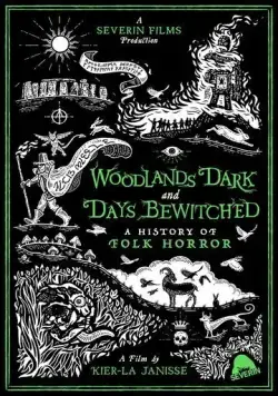 Шабаш ведьм во мгле лесов / Woodlands Dark and Days Bewitched: A History of Folk Horror (2021) фильм скачать через торрет бесплатно в хорошем качестве