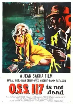 Агент ОСС 117 не мертв / O.S.S. 117 n'est pas mort (1957) фильм скачать через торрет бесплатно в хорошем качестве