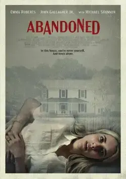 Брошенная / Abandoned (2022) фильм скачать через торрет бесплатно в хорошем качестве