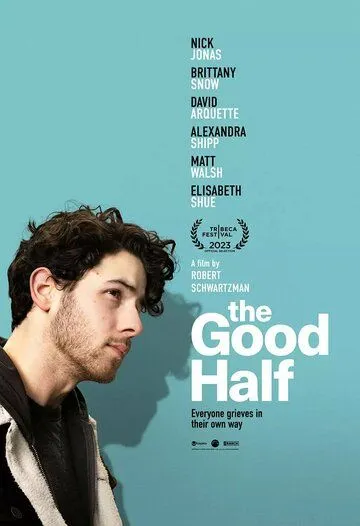 Добрая половина / The Good Half (2023) фильм скачать через торрет бесплатно в хорошем качестве