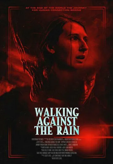 Идущие против дождя / Walking Against the Rain (2022) фильм скачать через торрет бесплатно в хорошем качестве