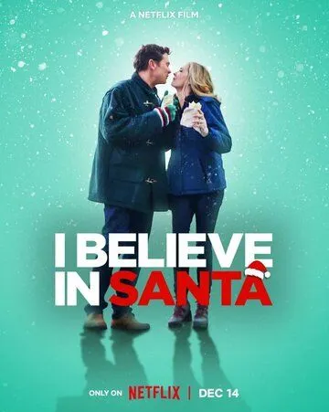 Я верю в Санта-Клауса / I Believe in Santa (2022) фильм скачать через торрет бесплатно в хорошем качестве