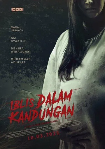 Дьявол внутри / Iblis dalam Kandungan (2020) фильм скачать через торрет бесплатно в хорошем качестве
