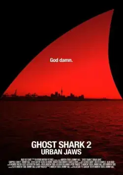 Акула-призрак 2: Городские челюсти / Ghost Shark 2: Urban Jaws (2015) фильм скачать через торрет бесплатно в хорошем качестве