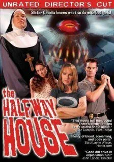 Божий приют / The Halfway House (2004) фильм скачать через торрет бесплатно в хорошем качестве