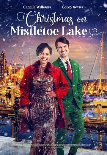 Рождество на Озере Омелы / Christmas on Mistletoe Lake (2022) фильм скачать через торрет бесплатно в хорошем качестве