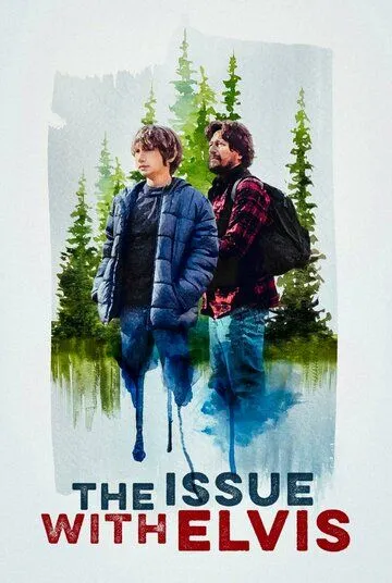 Проблема с Элвисом / The Issue with Elvis (2022) фильм скачать через торрет бесплатно в хорошем качестве